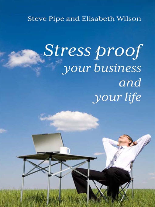 Title details for Stress-Proof Your Business and Your Life by Steve Pipe - Available